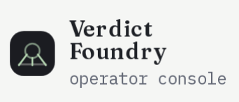 Verdict Foundry operator console